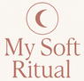 My Soft Ritual